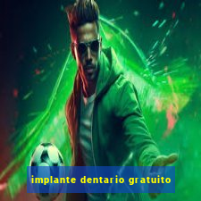 implante dentario gratuito